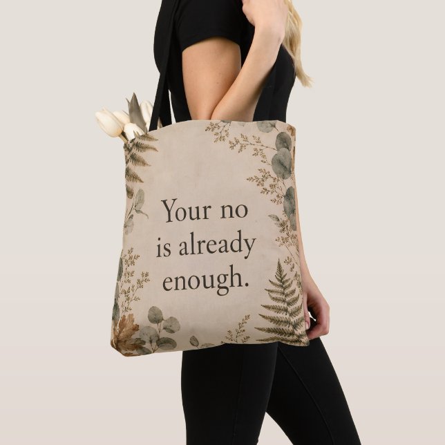 Your No Is Enough Boundaries Botanical Quote Tote Bag (Close Up)
