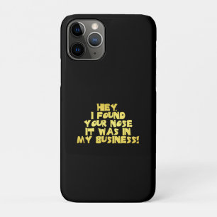 Your Nose in My Business Sarcastic Joke Case-Mate iPhone Case