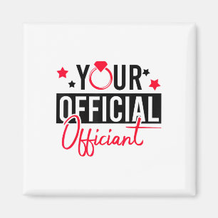 Your Official Officiant Groom Bride Couple Wedding Magnet