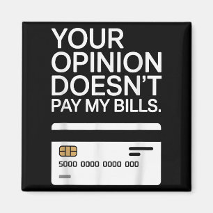 Your Onion Doesn't Pay My Bills Success Hustle Mot Magnet