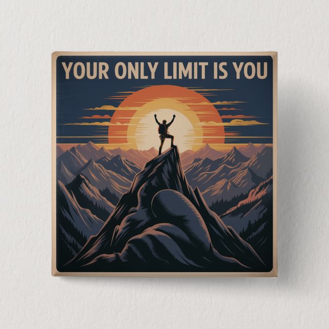 Your Only Limit Is You 15 Cm Square Badge (Front)