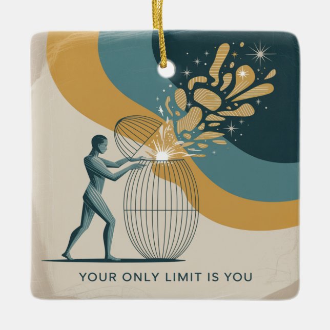 Your Only Limit Is You Ceramic Ornament (Front)