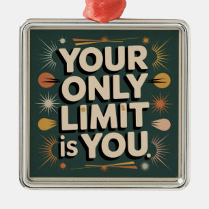 Your Only Limit Is You Metal Tree Decoration