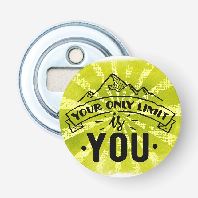 Your only limit is you motivational inspirational bottle opener (Front)
