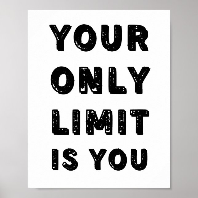 Your only limit is YOU Quote Poster (Front)