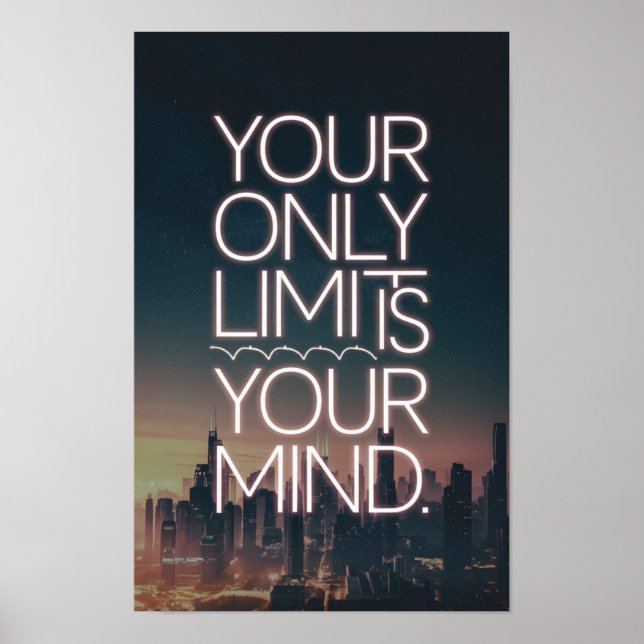 Your only limit is your mind poster (Front)