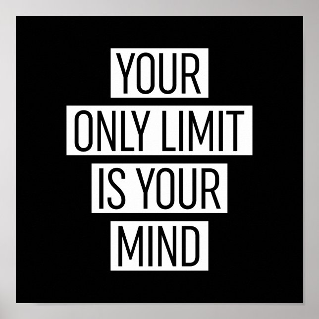 Your Only Limit Is Your Mind  Poster (Front)