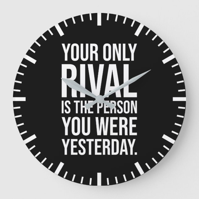 Your Only Rival Is You - Success Motivational Large Clock (Front)