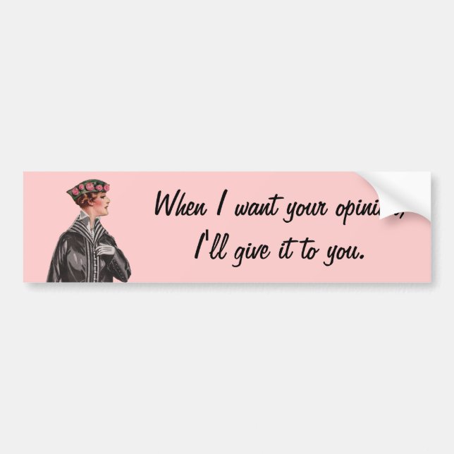 Your Opinion Bumper Sticker (Front)