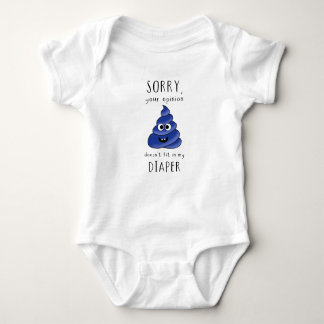 Your Opinion Doesn’t Fit in My Diaper – Funny Baby Bodysuit