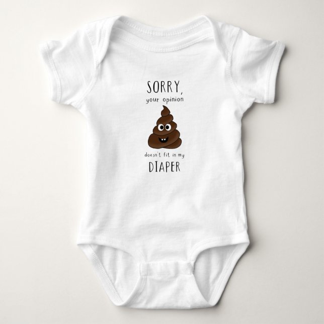 Your Opinion Doesn’t Fit in My Diaper – Funny Baby Bodysuit (Front)