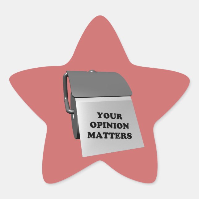 Your Opinion Matters Star Sticker (Front)