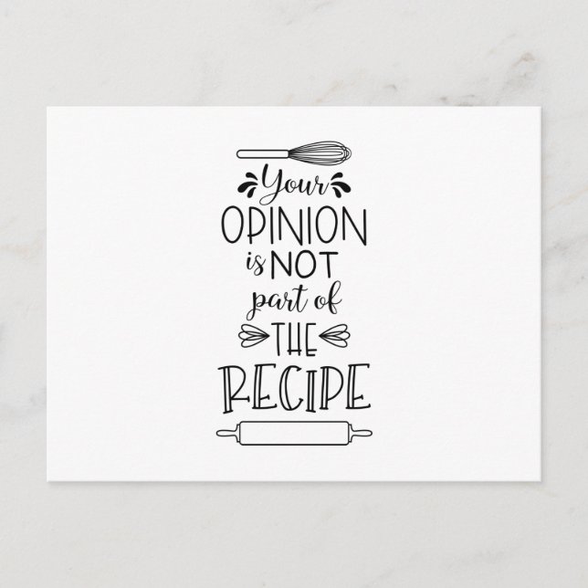 Your Opinion Recipe Funny Kitchen Quote Saying Postcard (Front)