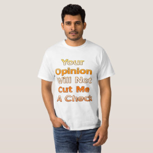 Your Opinion Value T-Shirt