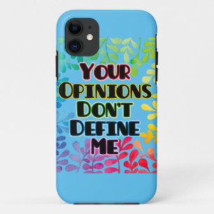 Your Opinions Don't Define Me Case-Mate iPhone Case