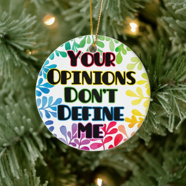 Your Opinions Don't Define Me Ceramic Tree Decoration (Tree)