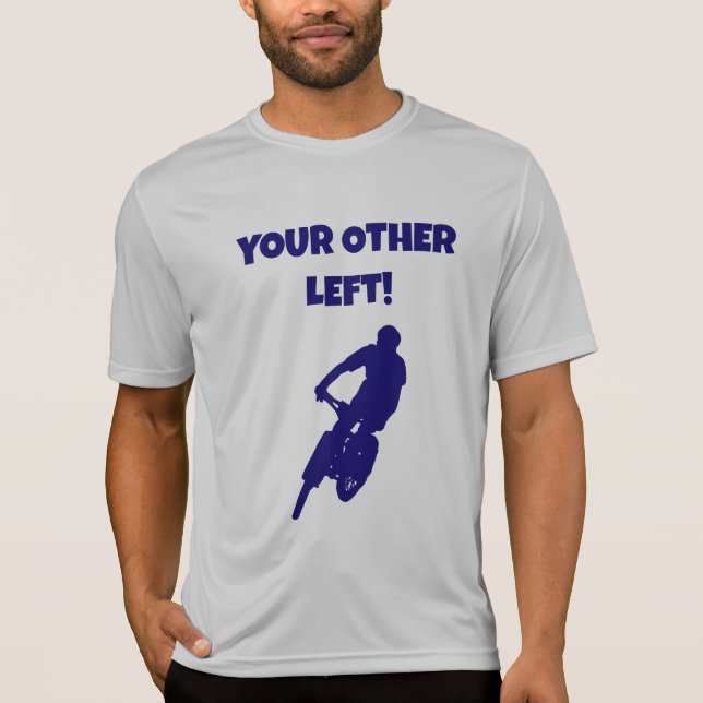 Your Other Left Mountain Biking apparel T-Shirt (Front)