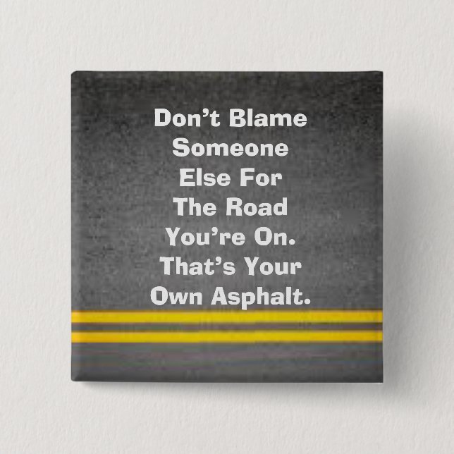 Your Own Asphalt Button (Front)