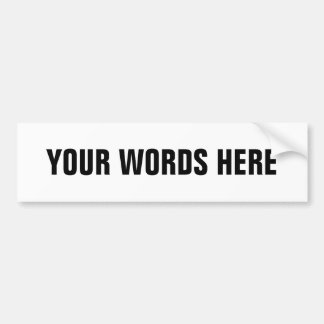 Your Own Customised Words Bumper Sticker