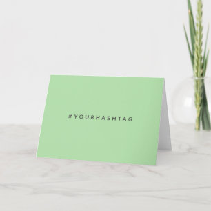 Your Own Hashtag Modern Trending Mint Green Card