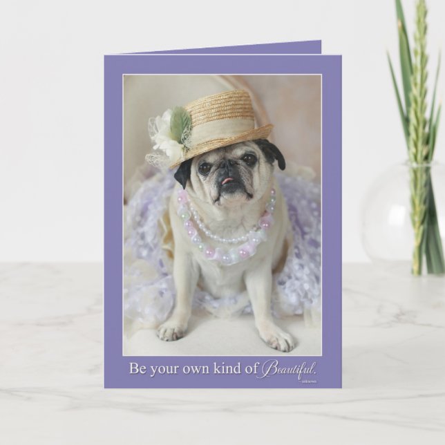 Your Own Kind of Beautiful Mother's Day Pug Card (Front)