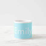 Your Own Name or Word | Soft Sky Blue Espresso Cup<br><div class="desc">Your own name or word custom printed.</div>