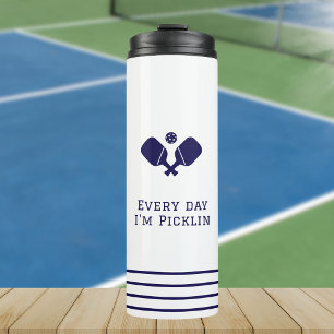 Your own pickleball quote or saying  thermal tumbler