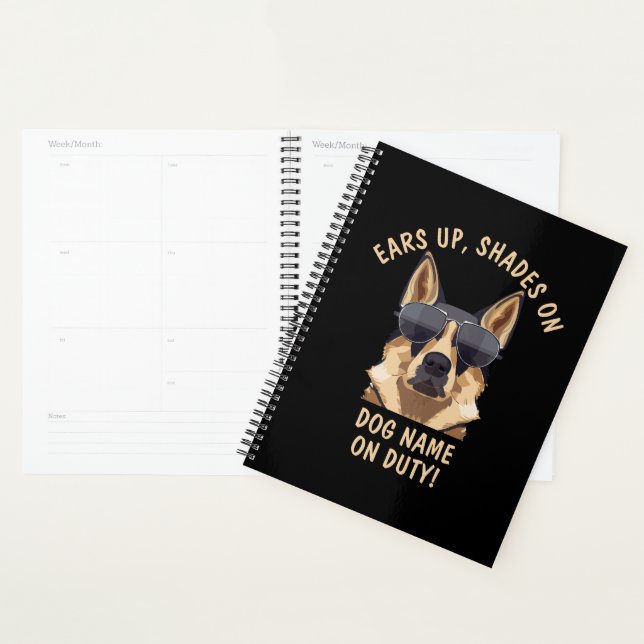 Your Own Text, Ears Up Shades On Dog Name On Duty  Planner (Display)