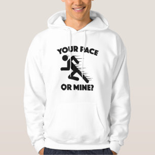 Your Pace Or Mine? Hoodie