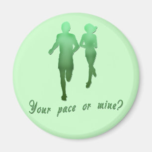 Your Pace or Mine? Running Products Magnet