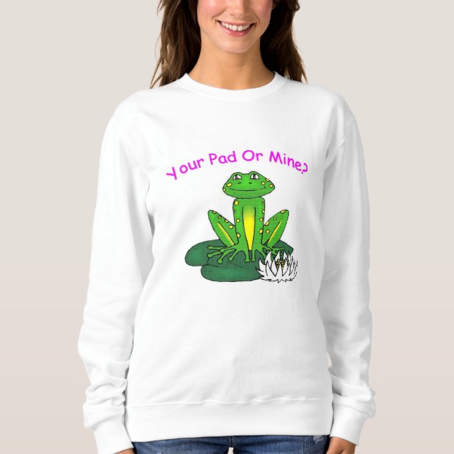 Your Pad or Mine - Women's White Long Sleeve Sweatshirt (Front)