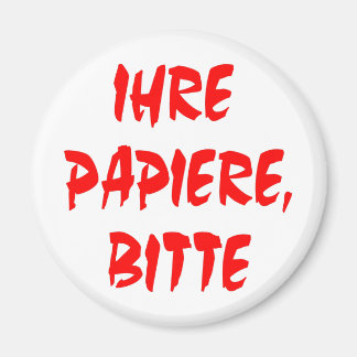 Your Papers, Please (In German) Magnet
