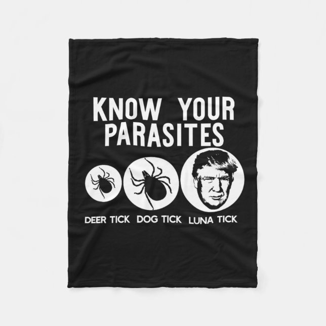 Your Parasites Anti-trump Resist T Shirt Funny Gif Fleece Blanket (Front)