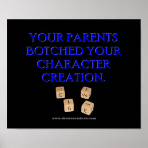Your Parent's Botched Your Character Creation Poster