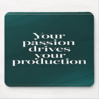 Your Passion Drives Your Production option 2