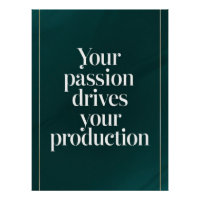 Your Passion Drives Your Production option 2