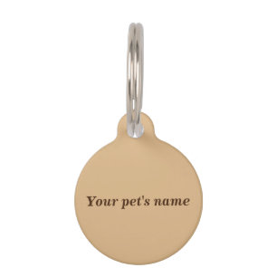 Your Pet’s Name on Light Brown Round Pet Tag