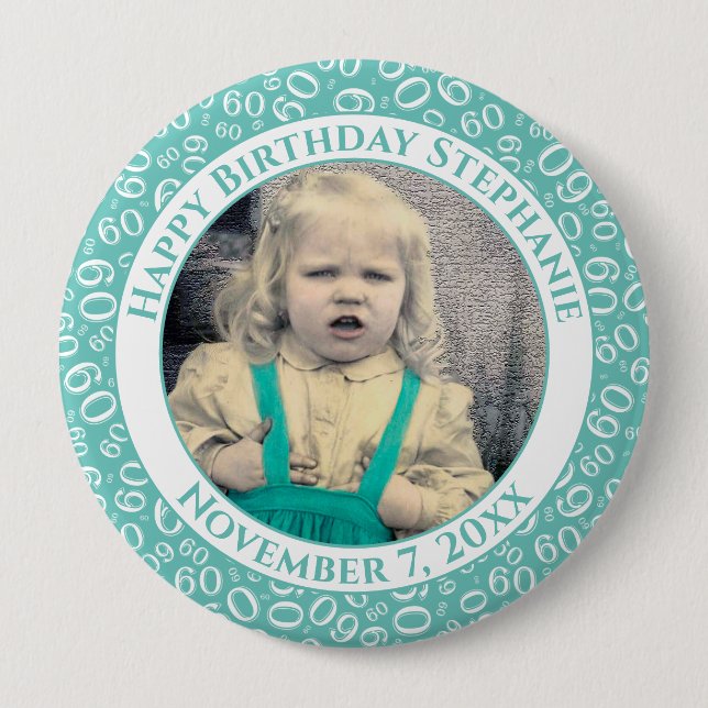 Your Photo 60th Birthday Number Pattern | Teal 10 Cm Round Badge (Front)