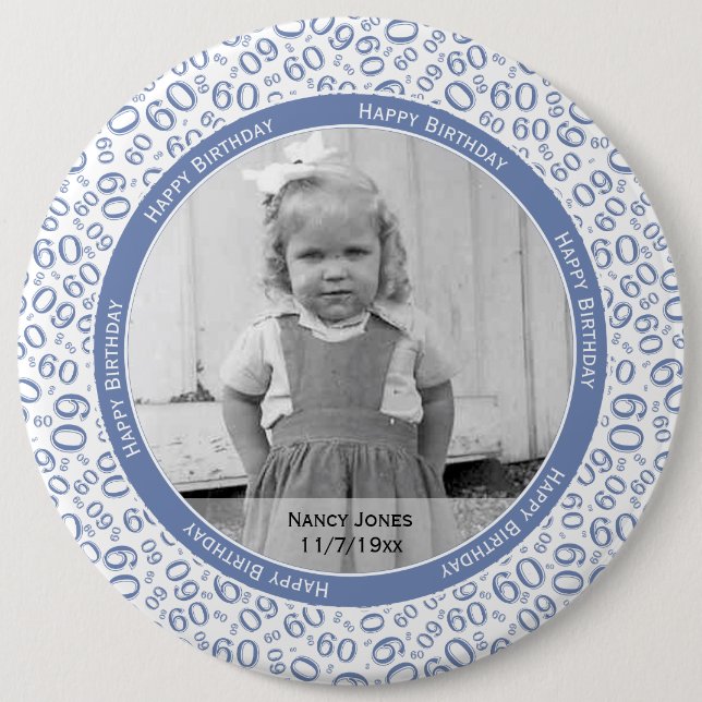 Your Photo:  60th Number Pattern Blue and White 6 Cm Round Badge (Front)