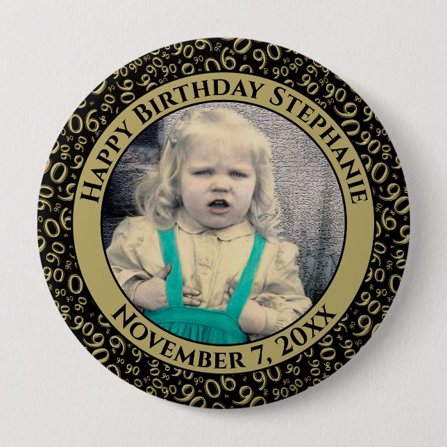 Your Photo 90th Birthday Number Pattern Black/Gold 10 Cm Round Badge (Front)