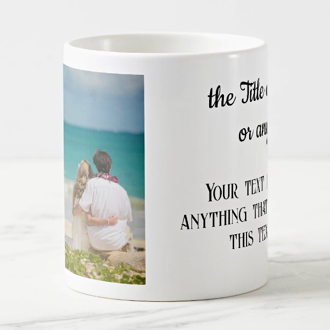 Your Photo and Text 11oz. Classic Coffee Mug (Creator Uploaded)