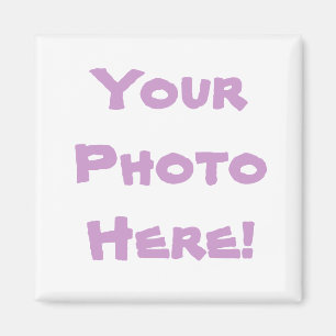 Your Photo here! Magnet