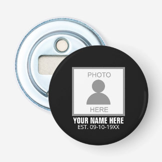 Your Photo Here Name and Age Bottle Opener