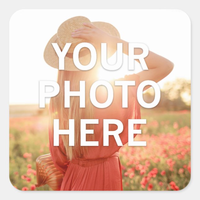 Your Photo Here Square Sticker (Front)