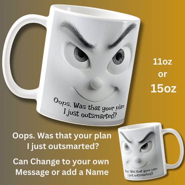Your Plan? Add Name Message,  Expressive Face  Coffee Mug (Creator Uploaded)