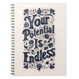 Your Potential Is Endless Beige Background Notebook