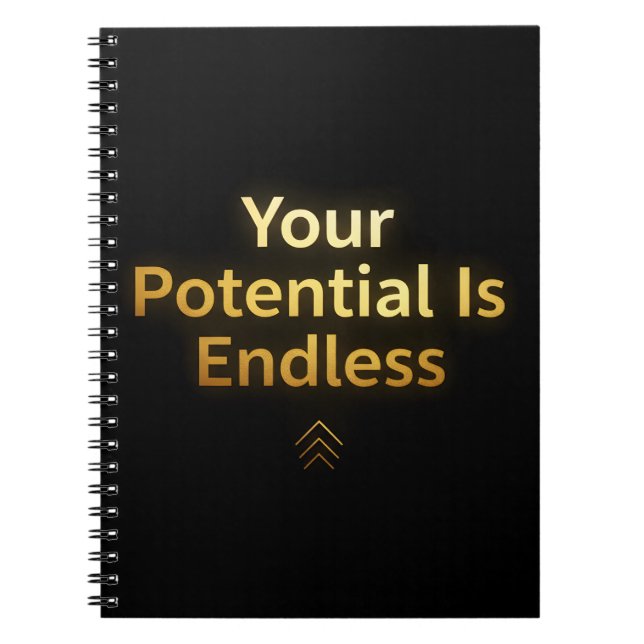 Your Potential Is Endless – Elegant Gold notebook  (Front)
