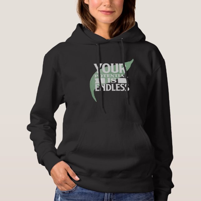 Your Potential is Endless Motivational Text Hoodie (Front)