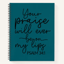 Your Praise Will Ever Be On My Lips | Psalm 34:1 