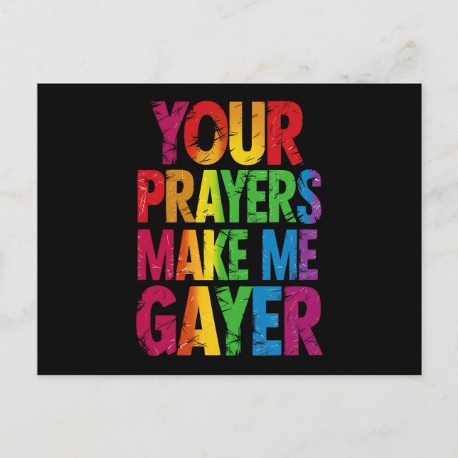 Your Prayers Make Me Gayer Rainbow Pride Flag LGBT Postcard (Front)